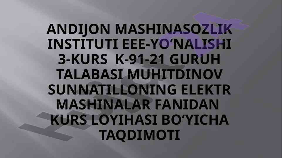 Qisqa tutashgan rotorli asinxron motorni loyihalash