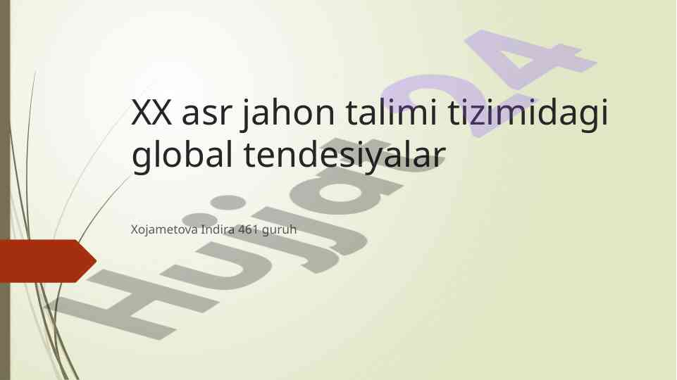 Xx asr jahon talimi tizimidagi global tendensiyalar
