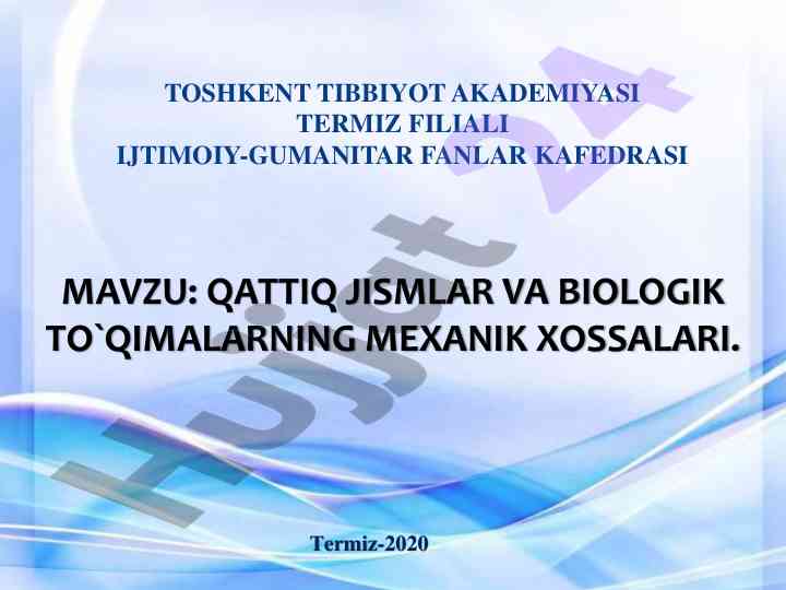 Qattiq jismlar va biologik to'qimalarning mexanik xossalari