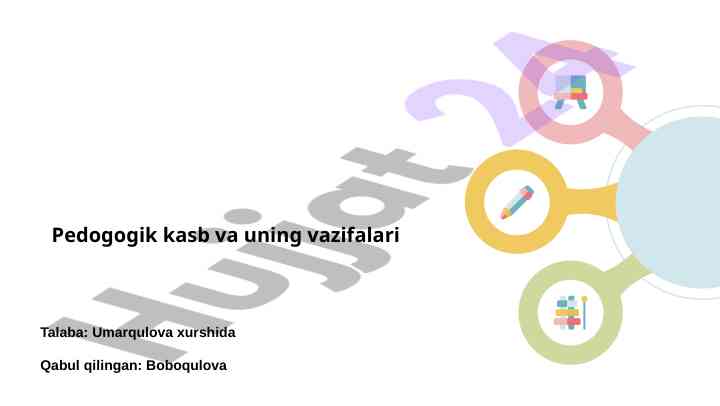 Pedagogik kasb va vazifalari tahlili