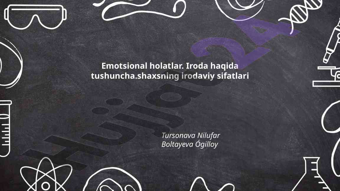Emotsional holatlar va iroda tushunchasi