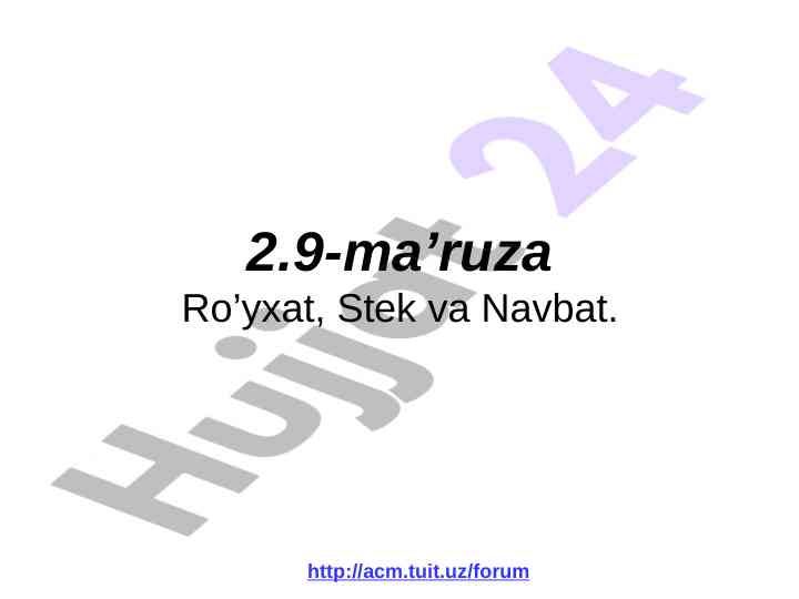 Ro'yxat, stek va navbat: asosiy xossalar