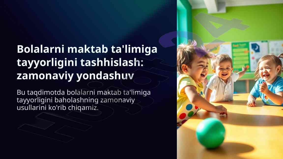 Bolalarni maktab ta'limiga tayyorligini baholash usullari