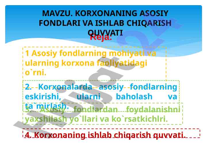 Korxonaning asosiy fondlari va ishlab chiqarish quvvati reja