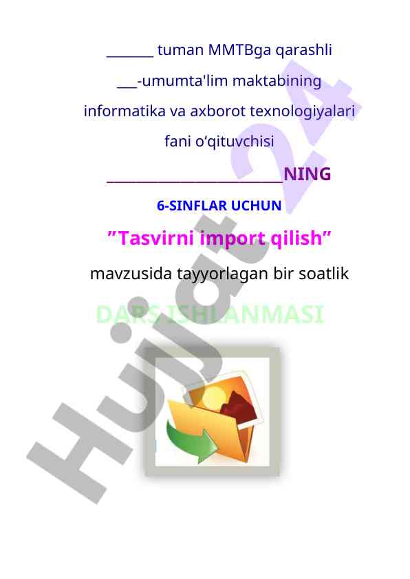 Tasvirni import qilish mavzusida dars ishlanmasi