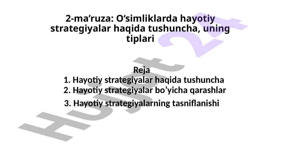 O‘simliklarda hayotiy strategiyalar va tiplari
