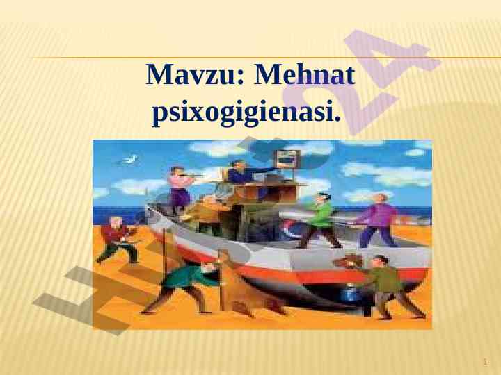 Mehnat psixogigienasi tushunchasi va ahamiyati