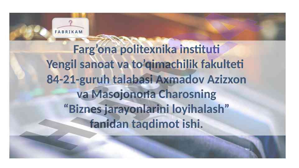 Tekstil mahsulotlari ishlab chiqarish taqdimoti