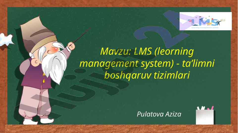 Learning management system: ta’limni boshqarish tizimlari