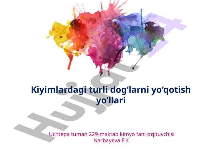 Kiyimlardagi dog‘larni yo‘qotish usullari