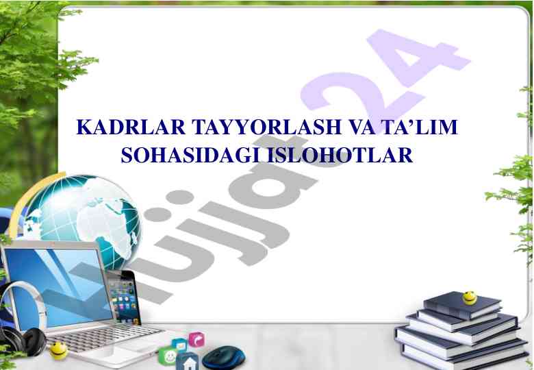 Ta'lim sohasidagi islohotlar va rivojlanish rejasi