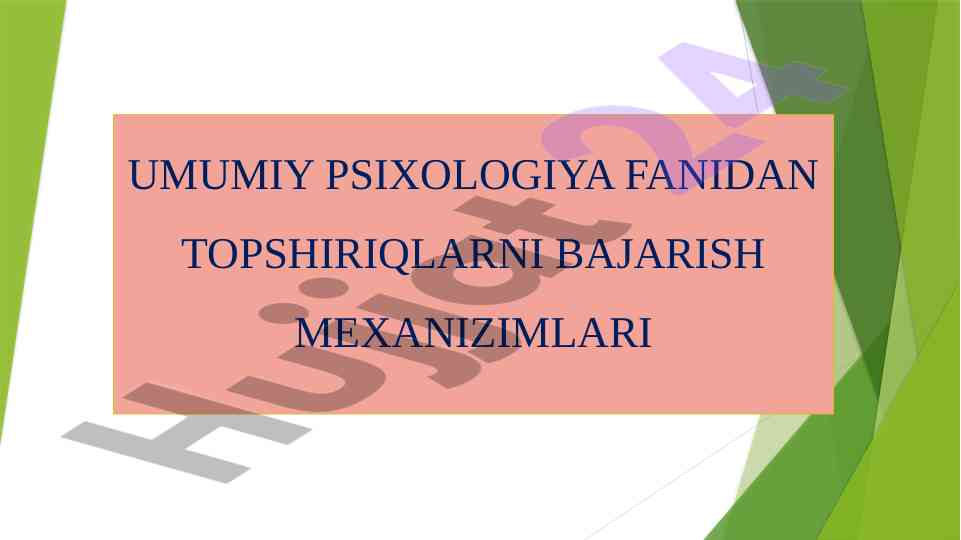 Umumiy psixologiya fanidan topshiriqlarni bajarish