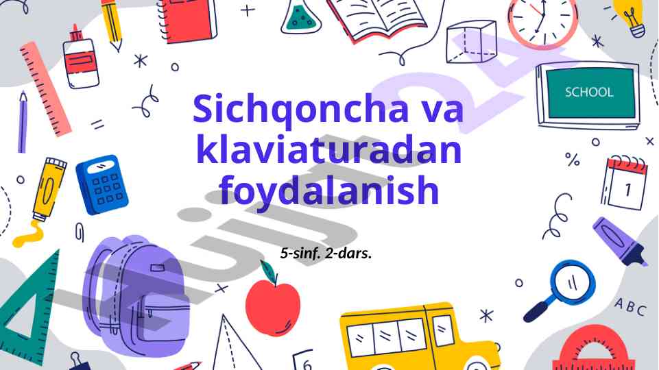 Sichqoncha va klaviaturadan foydalanish 5-sinf