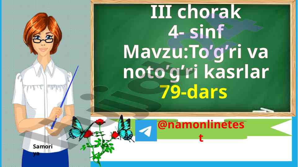 To’g’ri va noto’g’ri kasrlar darslari