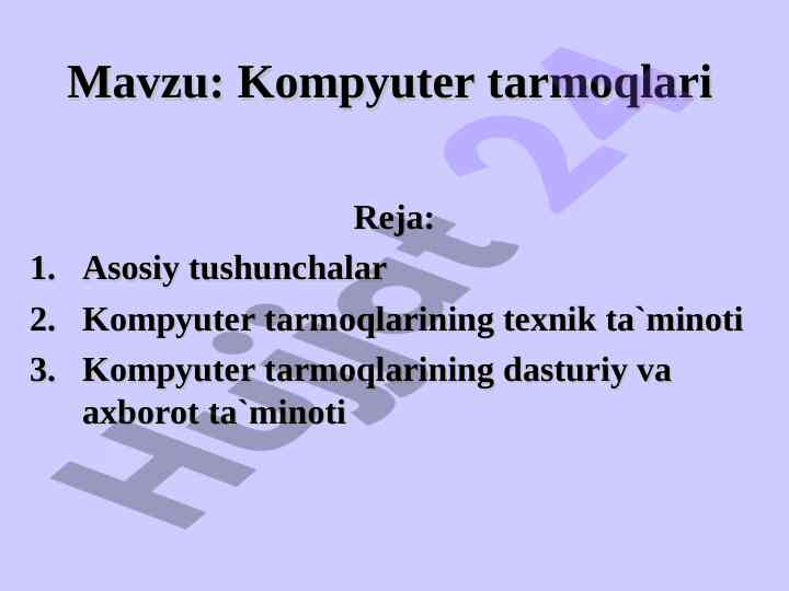 Kompyuter tarmoqlari asosiy tushunchalari