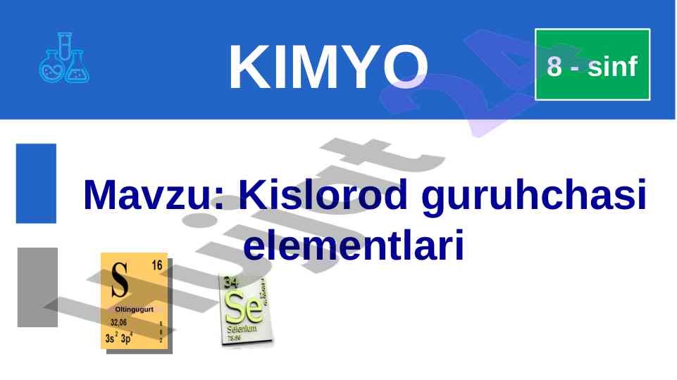 Kislorod guruhchasi elementlari bilimlari