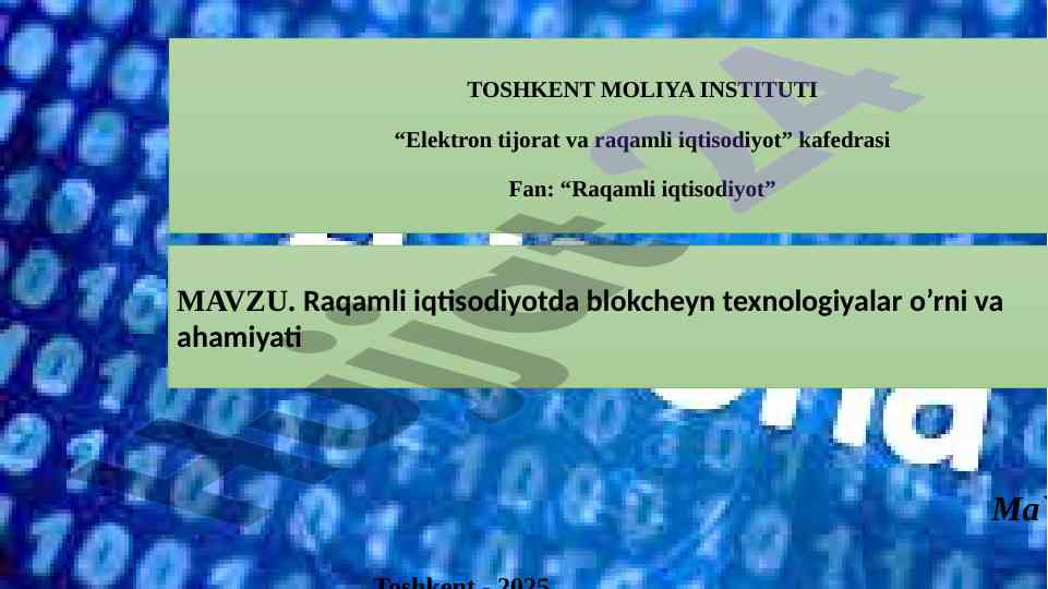 Raqamli iqtisodiyotda blokcheyn texnologiyalarining o'rni