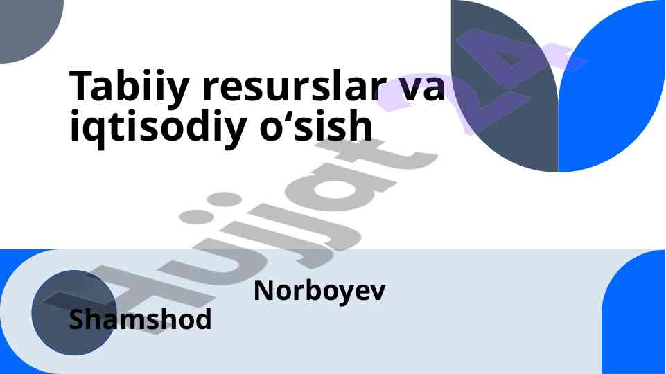 Tabiiy resurslar va iqtisodiy o‘sish o‘rtasidagi bog‘liqlik