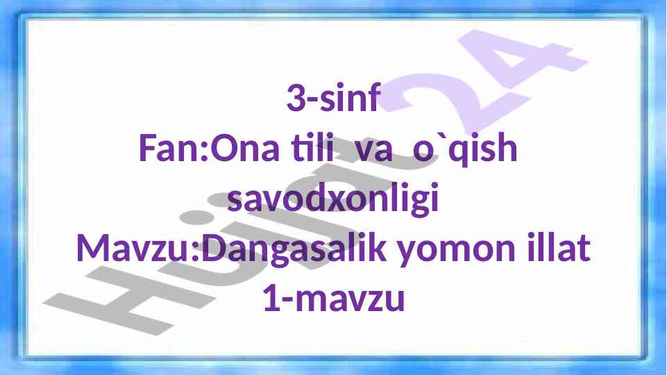 Dangasalik yomon illat dars ishlanmasi