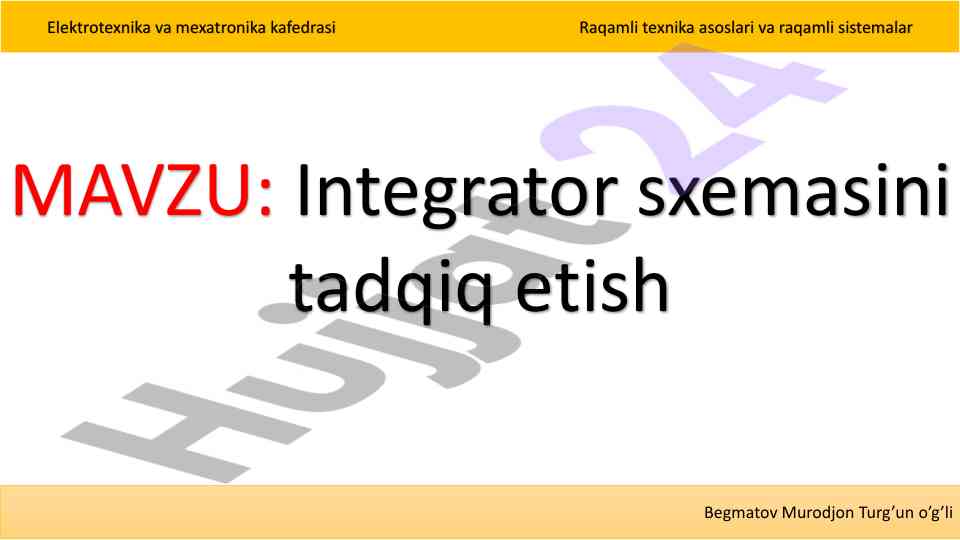 Integrator sxemasini tadqiq etish