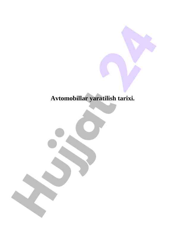 Avtomobillar yaratilish tarixi va rivojlanishi