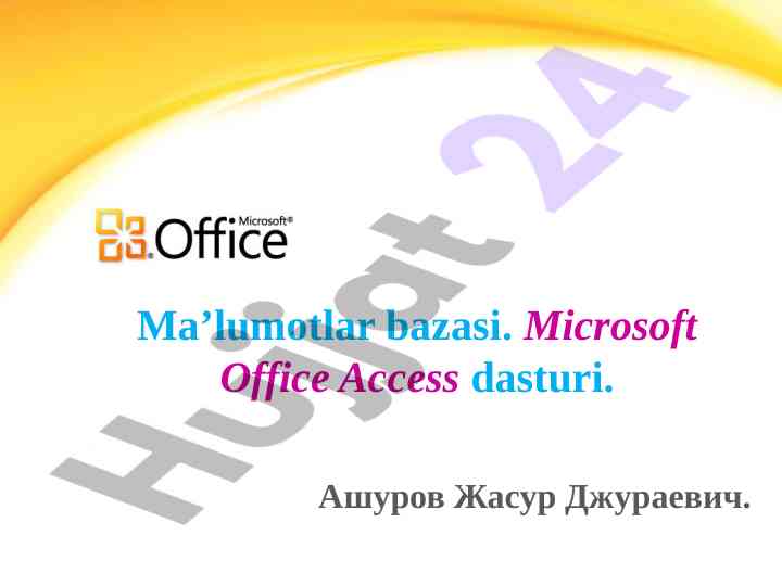 Ma’lumotlar bazasi va microsoft office access