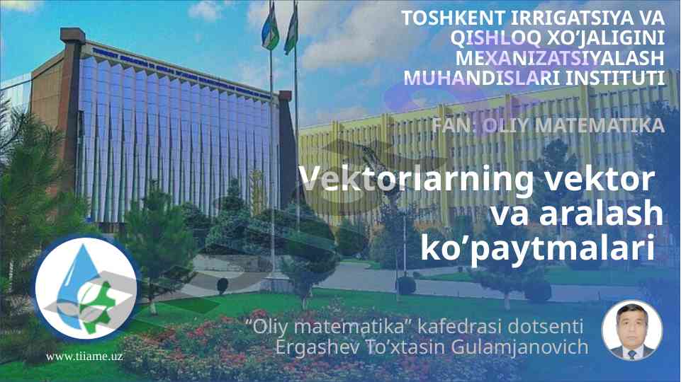 Vektorlarning vektor va aralash koʼpaytmalari