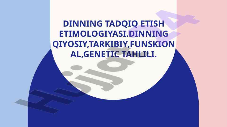 Dinning tadqiqi: etimologiya va funksional tahlil