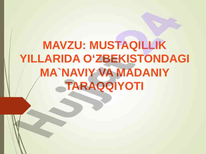 Mustaqillik yillarida o‘zbekistondagi ma‘naviy taraqqiyot