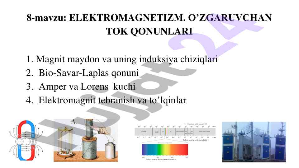 Elektromagnetizm o’zgariwchan tok qonunlari