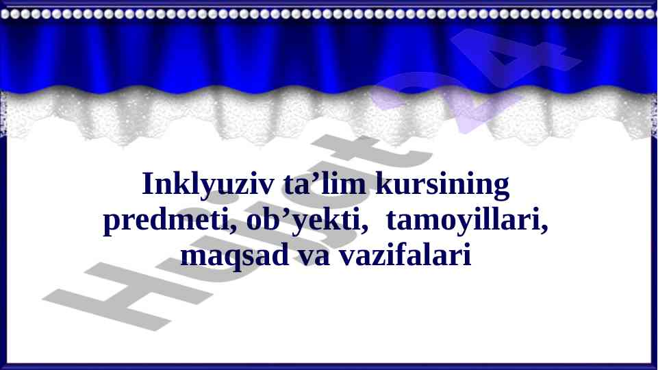 Inklyuziv ta'lim kursining metodlari va tamoyillari