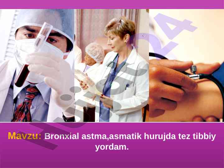Bronxial astma asmatik hurujida tez tibbiy yordam