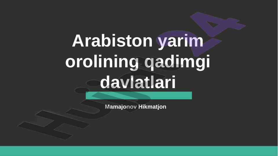 Arabiston yarimorolining qadimgi davlatlari tahlili