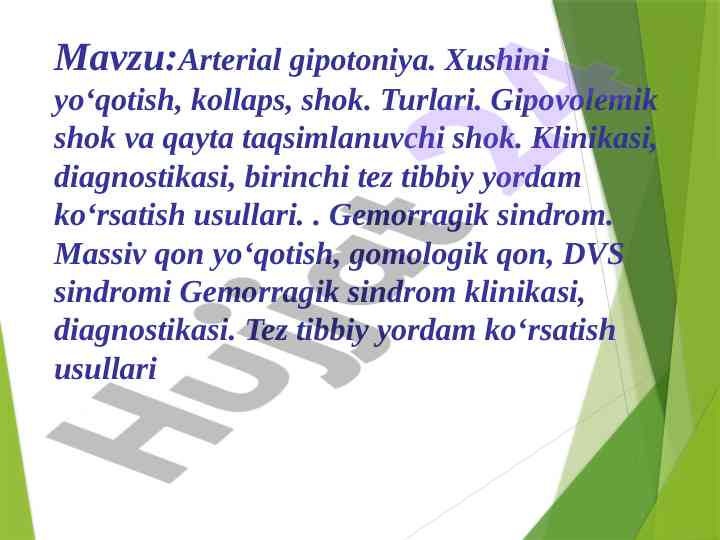 Arterial gipotoniya va xushini yo‘qotish turlari