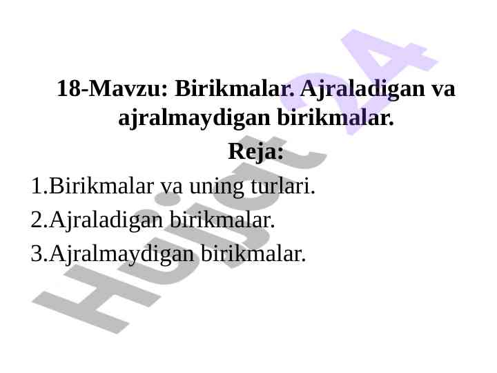 Birikmalar: ajraladigan va ajralmaydigan turlari