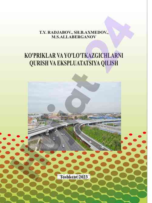 Ko'priklar va yo'lo'tkazgichlarni qurish va ekspluatatsiya