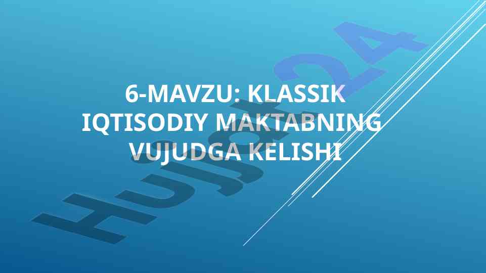 Klassik iqtisodiy maktabning vujudga kelishi