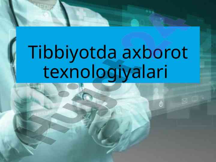 Tibbiyotda axborot texnologiyalari rivojlanishi