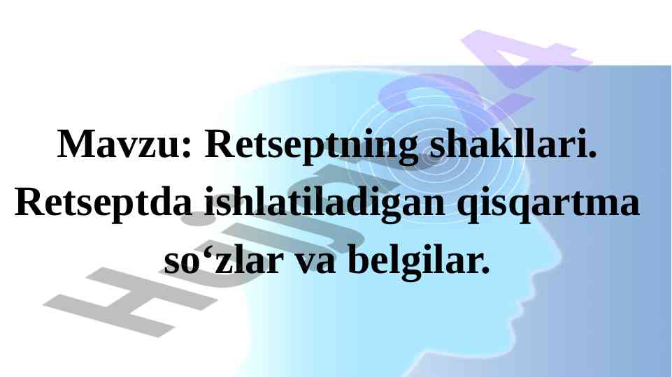 Retseptlar va ularning shakllari haqida ma'lumot