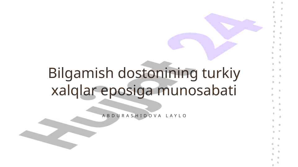 Bilgamish dostonining turkiy xalqlar eposiga munosabati