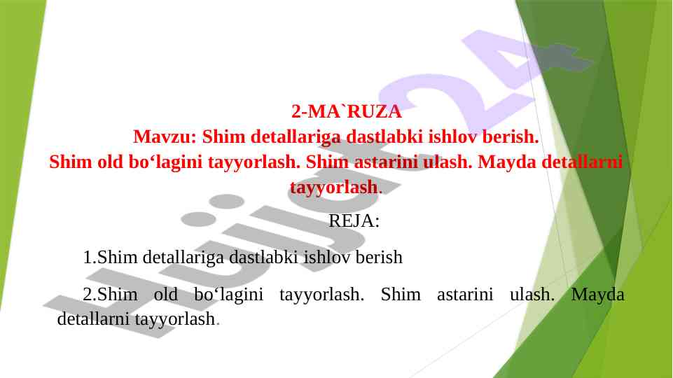 Shim detallariga dastlabki ishlov berish