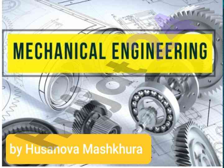 Mechanical engineering and its notable contributors