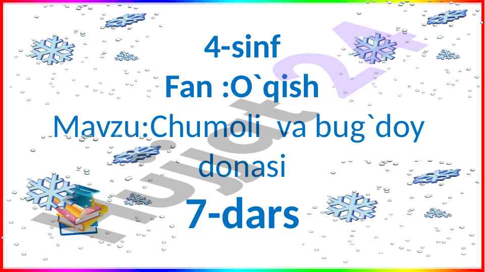 Chumoli va bug'doy donasi mavzusi 4-sinf dars