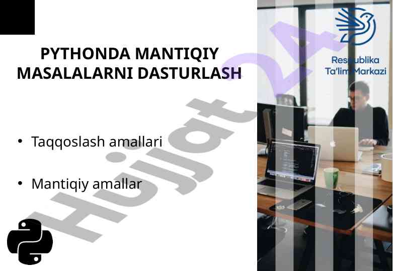 Python dasturlashda mantiqiy masalalarni hal etish