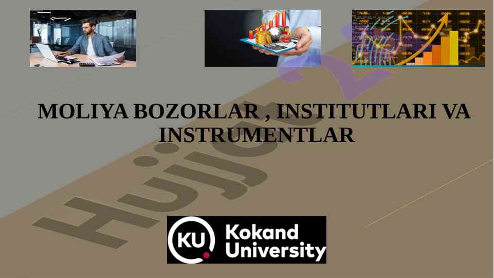 Moliya bozorlar va institutlari haqida tafsilotlar