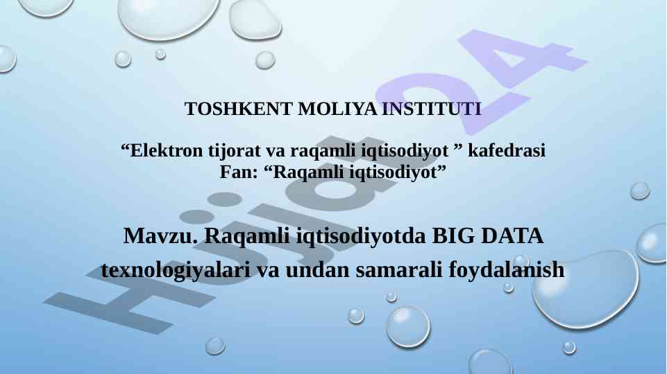 Raqamli iqtisodiyotda big data texnologiyalari