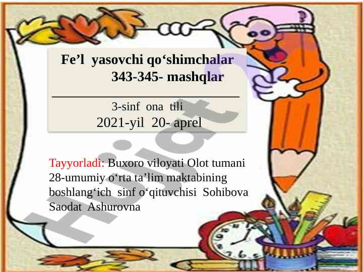 Fe’l yasovchi qo‘shimchalar bilan mashqlar