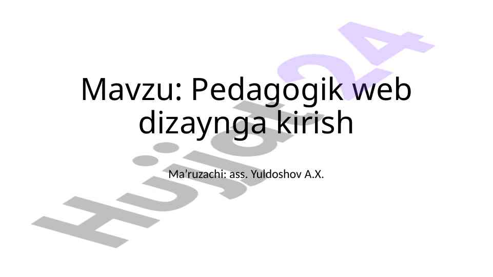 Pedagogik web dizaynga kirish ta’lim dasturi