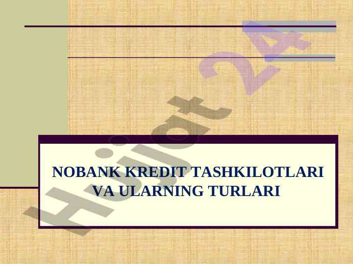Nobank kredit tashkilotlari va ularning turlari