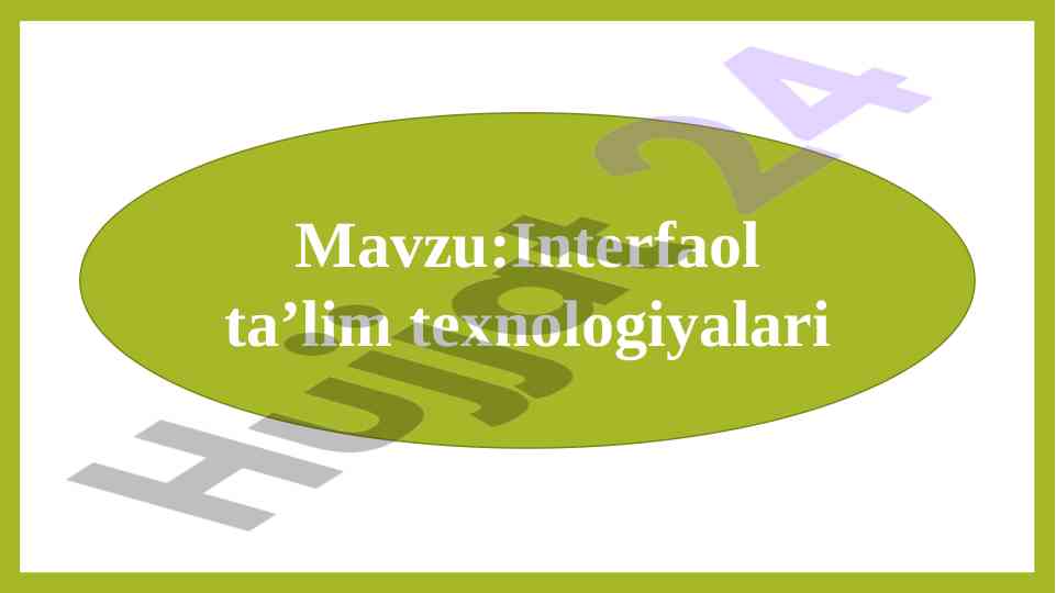 Interfaol ta’lim texnologiyalari tahlili